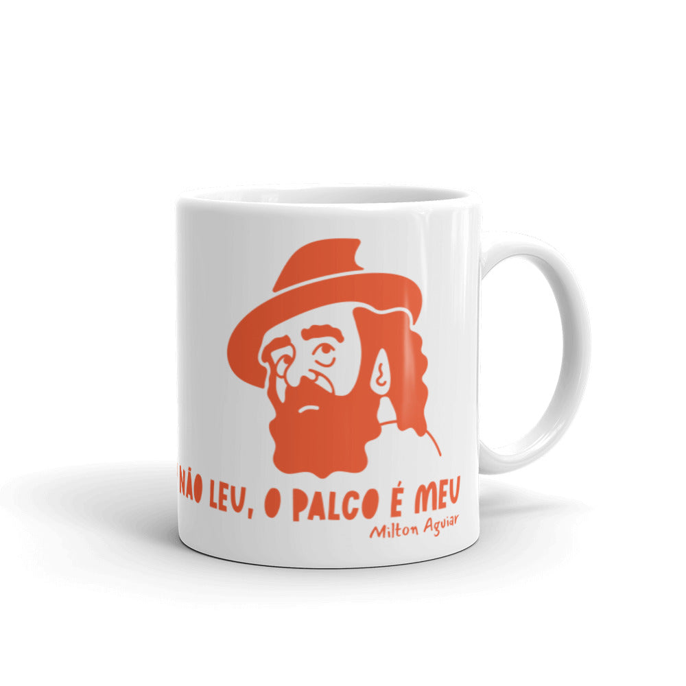 ATOR-DOADO: ESCREVEU NÃO LEU O PALCO É MEU - Milton Aguiar - Caneca